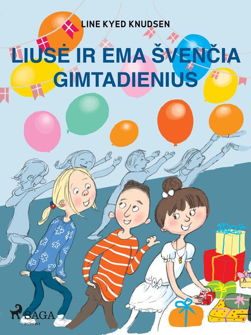 Title details for Liusė ir Ema švenčia gimtadienius by Line Kyed Knudsen - Available